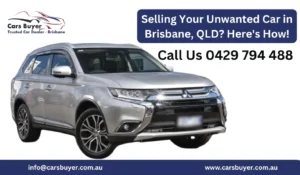 Selling Your Unwanted Car in Brisbane, QLD? Here’s How! Selling Your Unwanted Car in Brisbane, QLD? Here’s How!
